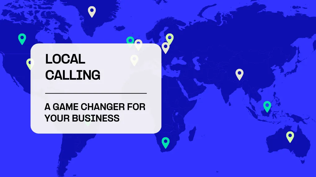 Why local calling is a game changer for global business