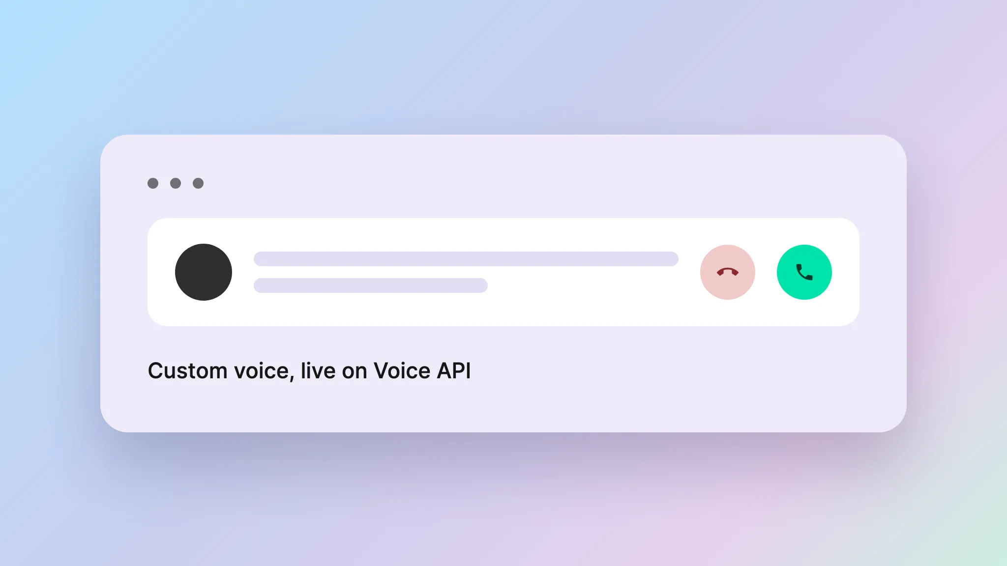 Custom voice live on a Voice API call