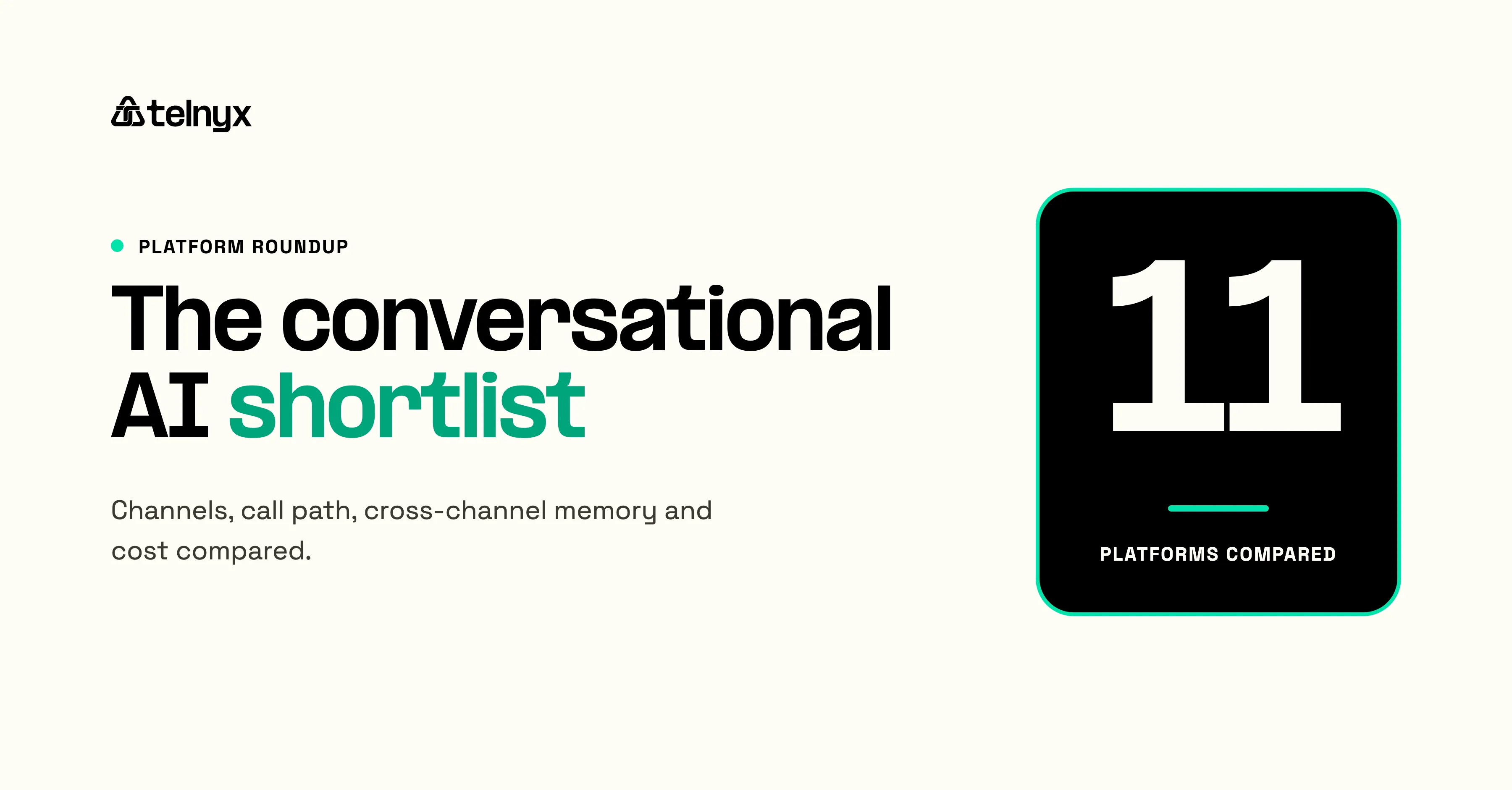 The conversational AI shortlist: 11 platforms compared on channels, call path, cross-channel memory and cost