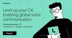 Global voice webinar: Level up your CX thumbnail