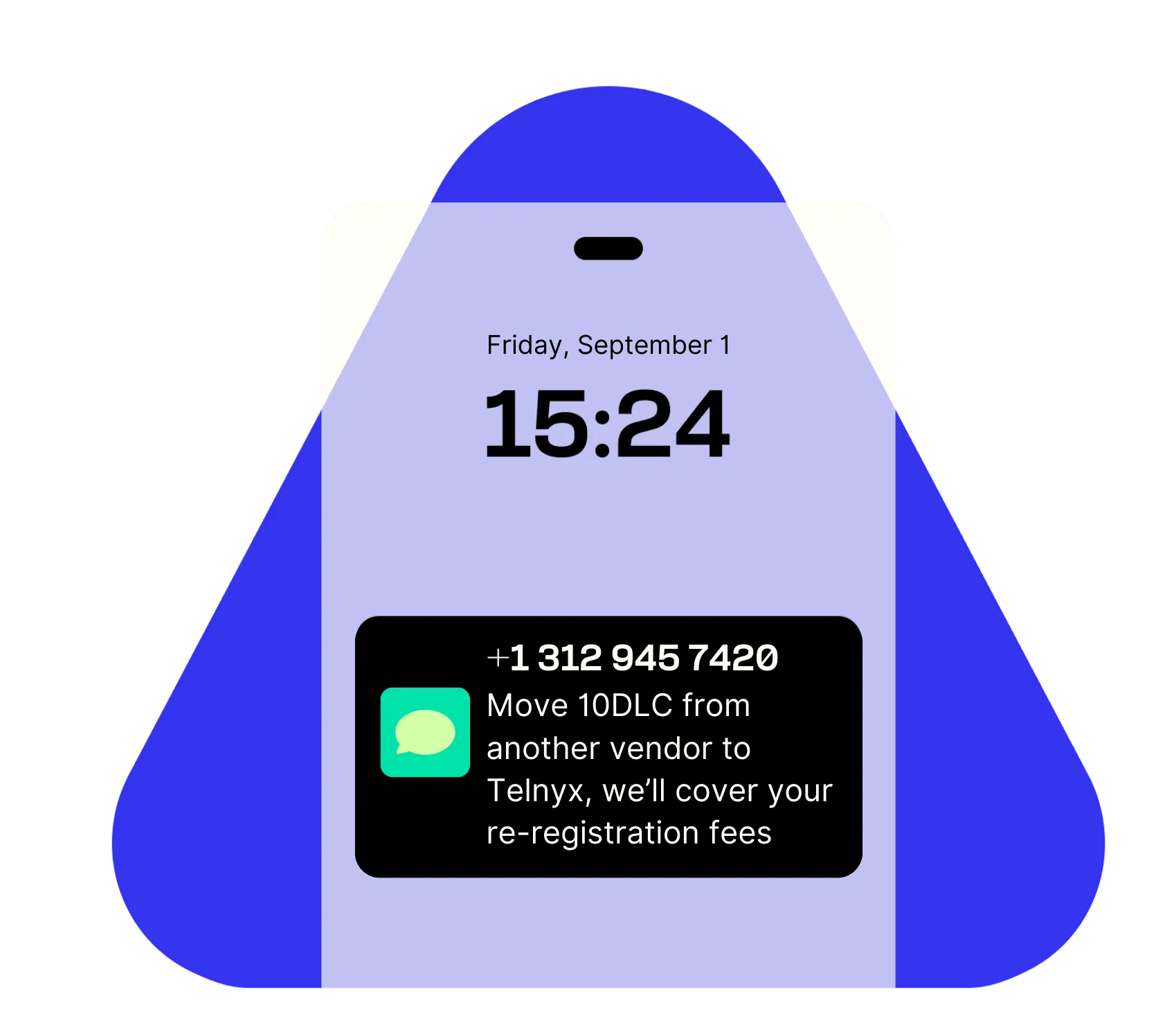 Move 10DLC from another vendor to Telnyx, we'll cover your re-registration fees. Conditions apply.