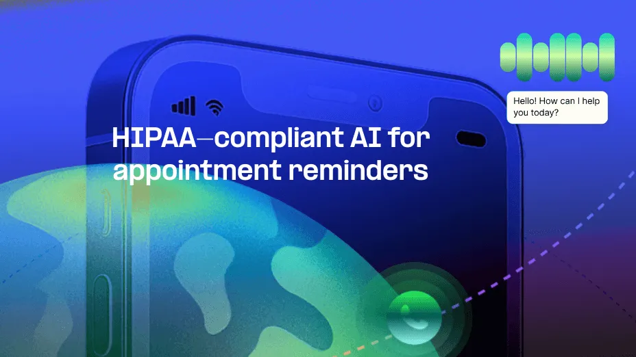 HIPAA-compliant AI for appointment reminders