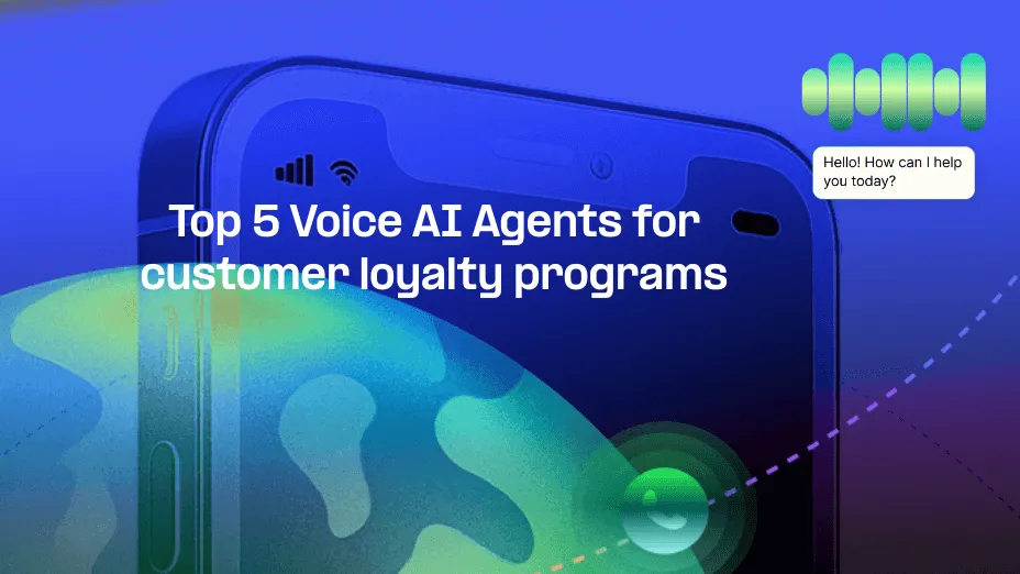 Top 5 Voice AI Agents for customer loyalty programs