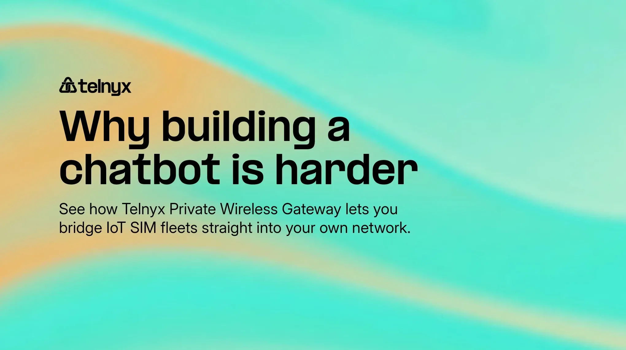 why building a chatbot is harder than it looks