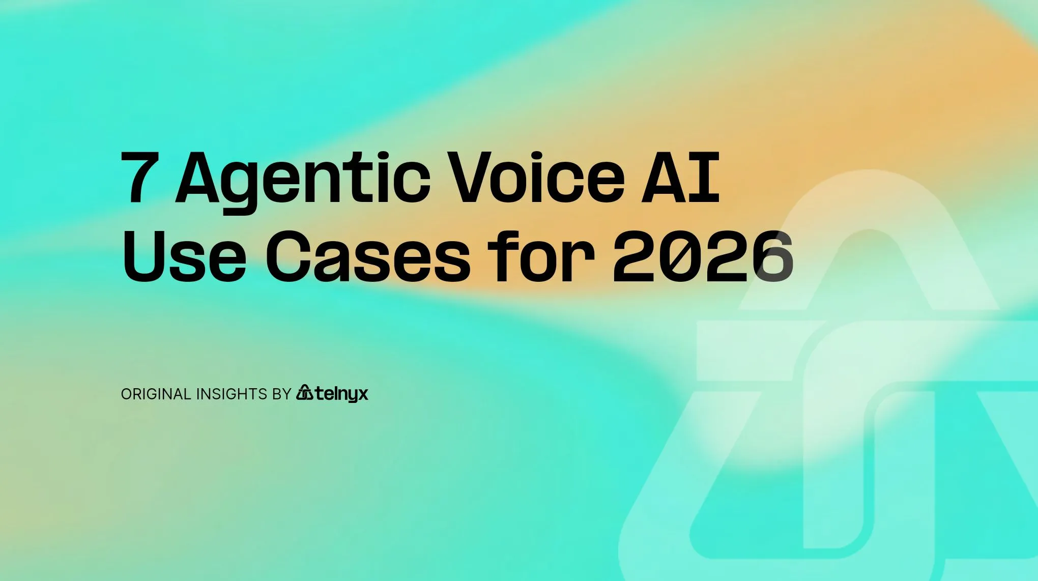 7 Agentic Voice AI Use Cases for 2026