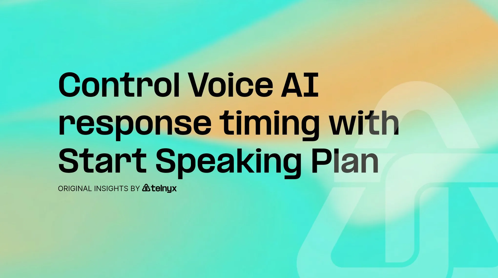 Control Voice AI response timing with Start Speaking Plan