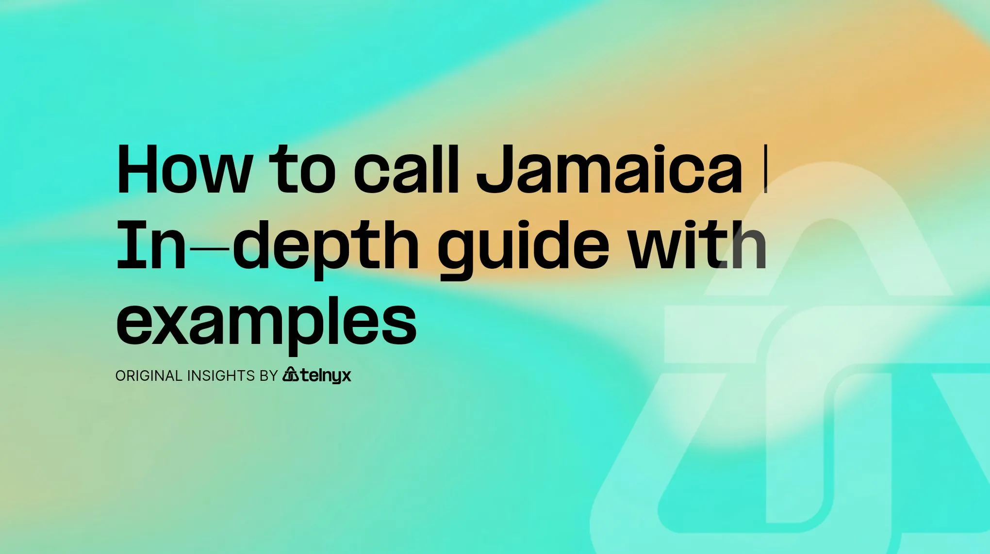 How to call Jamaica | In-depth guide with examples