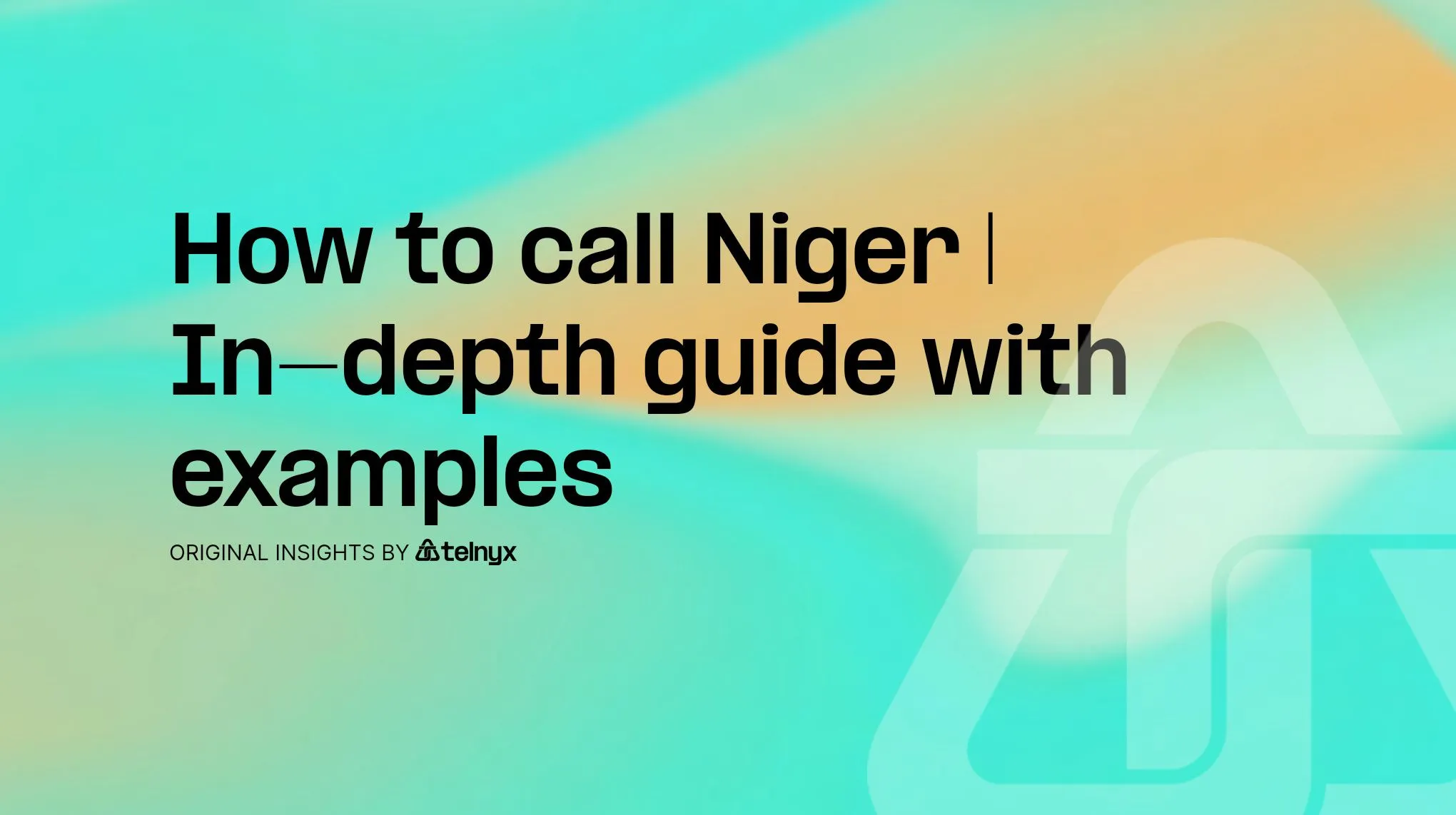 How to call Niger | In-depth guide with examples