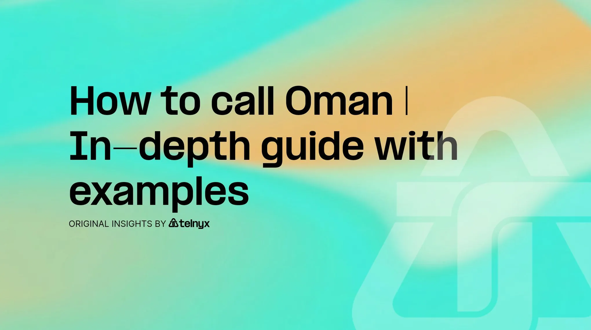 How to call Oman | In-depth guide with examples