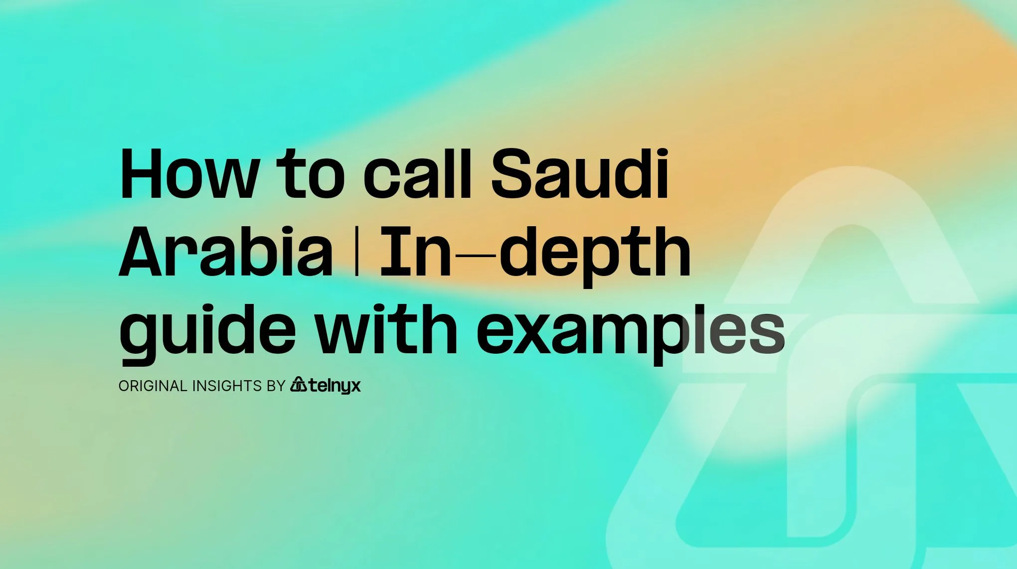 How to call Saudi Arabia | In-depth guide with examples