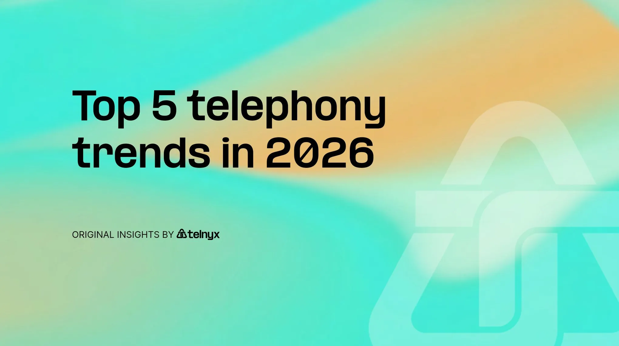 Top 5 telephony trends in 2026