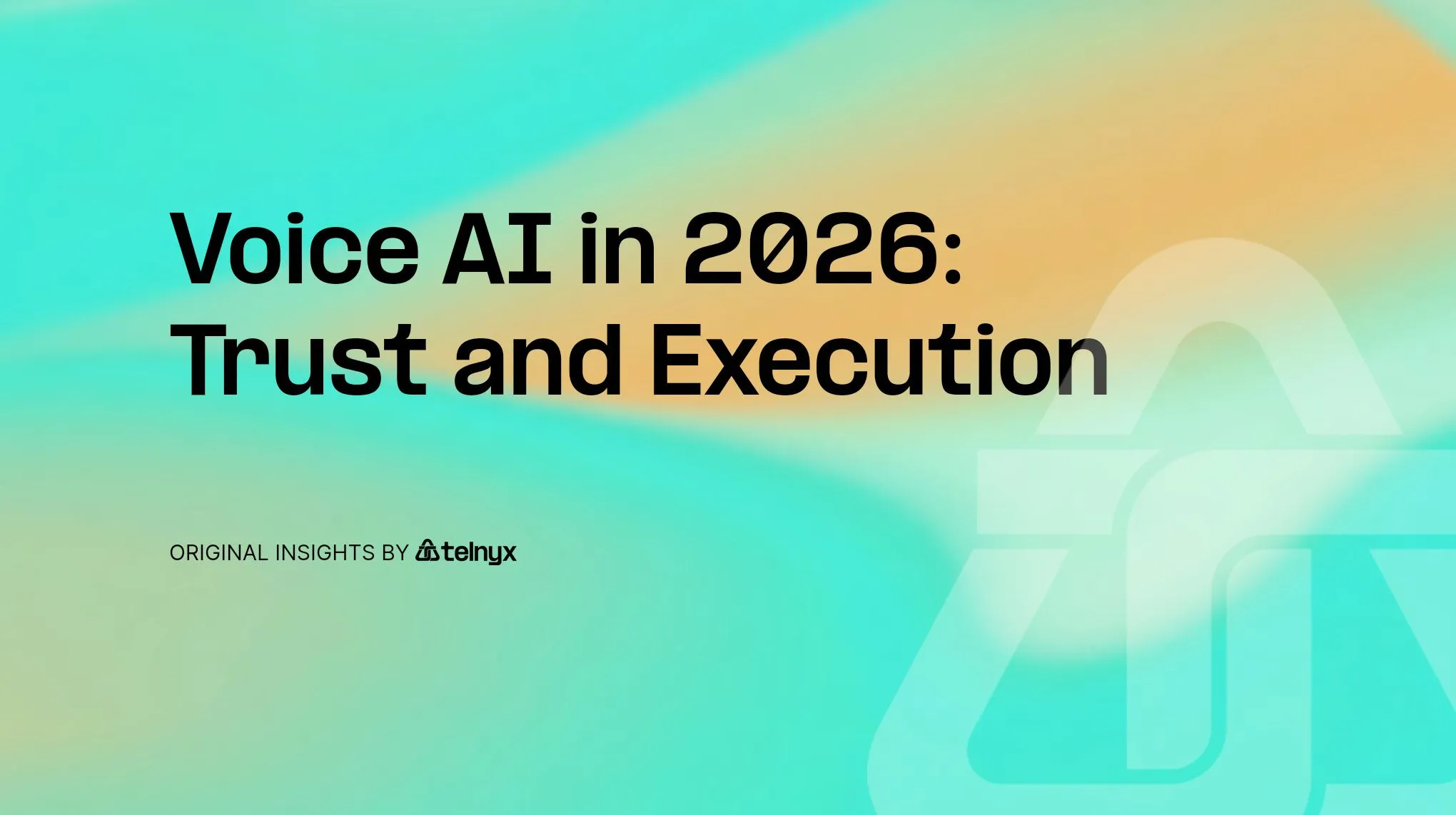 Voice AI in 2026: Trust and Execution