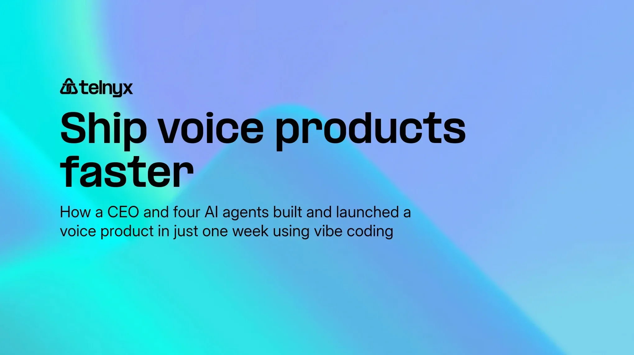 vibe coding clawdtalk how a ceo and four ai agents shipped a voice product in a week