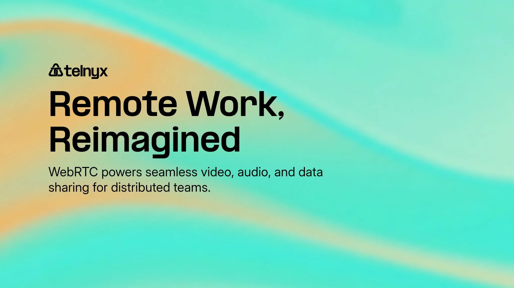 Remote Work, Reimagined